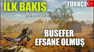 MONSTER HUNTER WILDS İLK BAKIŞ TÜRKÇE | EFSANE CANAVAR AVCILIĞI OYUNU