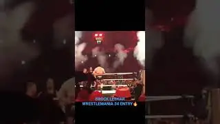BROCK LESNAR WRESTLEMANIA 34 ENTRY 🔥#brocklesnar #beast