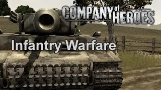 Company of Heroes: Infantry Warfare