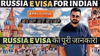 Russia E Visa Complete Guide |  Russia e visa for indian