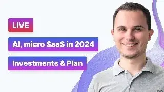 AI micro SaaS, investments and go to plan
