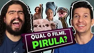 QUAL O FILME? com PIRULA
