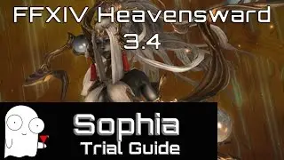 Sophia Normal Guide {Containment Bay P1T6} - FFXIV Heavensward