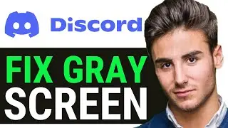 UPDATED 2024! How To Fix Discord Stuck On Gray Screen