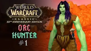 A Relaxing and Immersive WoW Classic Journey – Orc Hunter – Episode 1