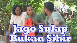Jago Sulap Bukan Sihir