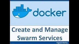 Docker Swarm | Create and Manage SWARM Services