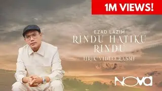 Rindu Hatiku Rindu - Ezad Lazim | Lirik Video Rasmi