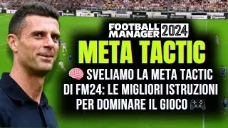 Sveliamo LA META TACTIC di FM24! Le Migliori Istruzioni per Dominare su Football Manager 2024
