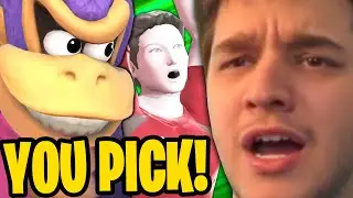 YOU GUYS FORCED ME TO PLAY YOUR FAVORITE CHARACTERS