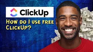 How do I use free ClickUp