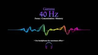 40 hz | Gamma | Pure Tone Low | Binaural Beats | Memory | Focus | Concentration