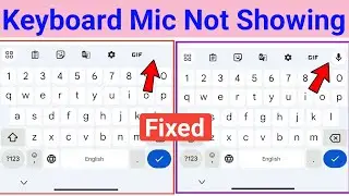 keyboard Mic 🎤 not showing / keyboard me voice typing nahi ho raha hai