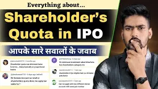 Shareholder Quota in IPO - सारे Doubts Clear | Allotment Process in Shareholder Quota
