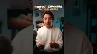 How to set the perfect EXPOSURE for the YOUR videos for beginners 