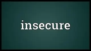 Insecure Meaning
