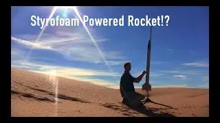 Styrofoam Propellant Rocket Launch!!