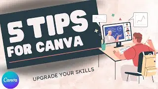 5 Advanced CANVA Techniques you need to know!
