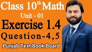 Class 10th Math Unit 1 Exercise 1.4 Q4,Q5-Solve the Following Equations-E.X 1.4 Q4,Q5- PTB