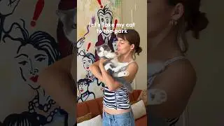 Taking my cat to the park!