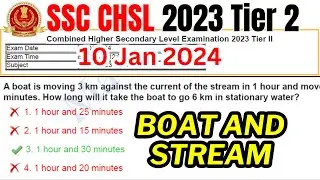 Boat and Stream Question asked in CHSL Mains 2023 | SSC CHSL 2023 Tier 2