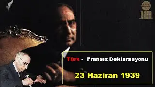 #Hatay'ın Bağımsızlığı için imzalanan Türk -  Fransız Deklarasyonu (23 Haziran 1939)