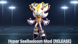 Sonic Generations Mod Part 185_ Hyper Seelkadoom Mod (RELEASE) (1080p60fps)