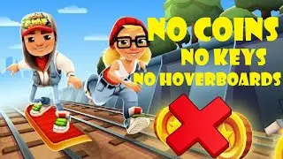 SUBWAY SURFERS | NO COINS NO KEYS NO HOVERBOARDS 