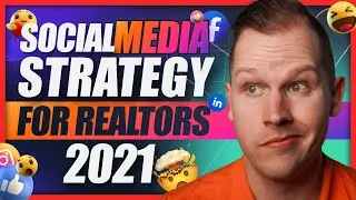 The BEST Social Media Strategy for Realtors in 2021