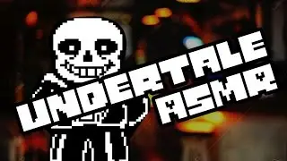 UNDERTALE ASMR EROTIC ROLEPLAY EXCEPT ALL IT IS IS SANS TALKING ABOUT FCKING KETCHUP