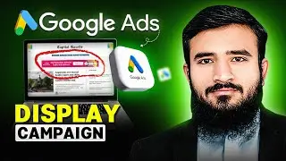 How To Run Google Ads Display Campaign 2025 | Beginners Tutorial