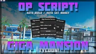[Best! 🏰] Giga Mansion Tycoon 🔥 No Linkvertise! Auto Build / Auto Get Money 🔥 PC & Mobile! (2024)