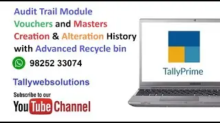 (Buy TDL Source Code) Audit Trail in Tally | Voucher Master Creation Alteration History Recycle bin