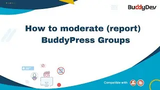 How to moderate (Report) BuddyPress Groups