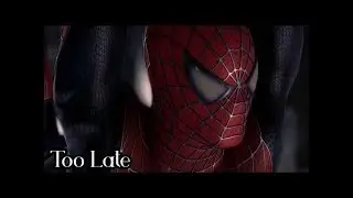 Too Late | Spider-Man 2