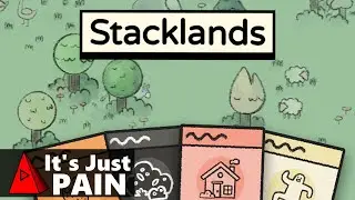 Stacklands - I Thought This Would Be RELAXING?!?! - Just For Fun