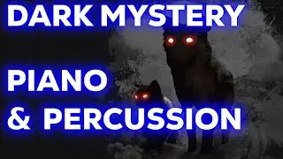 Dark Mystery Trailer - Piano & Percussion (2)
