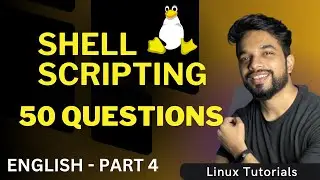 PART4 - 50 Linux Shell Scripting Interview Questions 2024 [ENGLISH]