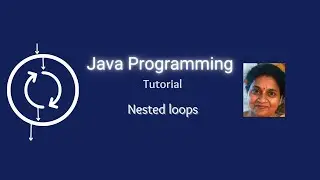 Lesson 25 Nested Loops - Introduction