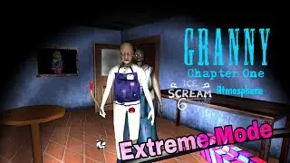 Granny Chapter One PC in Ice Scream 6 Atmosphere On Extreme Mode + Deaf Grandpa + UBFL