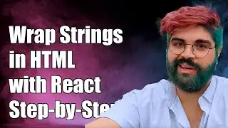 How to Wrap Multiple Strings in HTML Using React: A Step-by-Step Guide