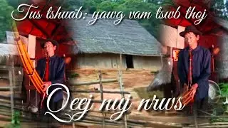 Qeej nuj nrws tus tshuab yawg vam tswb thoj 