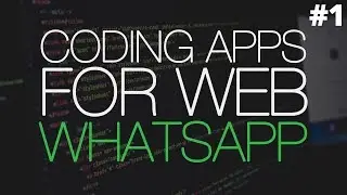 Coding Apps For Web: WhatsApp UI [HTML, CSS, jQuery]