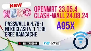 OpenWrt 23.05.4 Stable Clash-Wall 24.08.2024 For A95X Support | REYRE-WRT