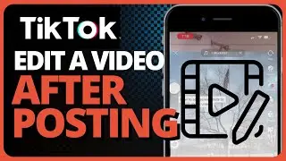How To Edit A TikTok Video After Posting! (Easy Guide) 2023
