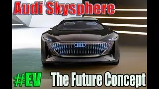 Audi Skysphere -Future concept (shape shifter)