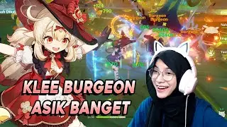 PLAYSTYLE KLEE BURGEON ASIK ft. Skin Baru Klee - Genshin Impact Indonesia