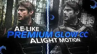 Ae inspired premium glow CC in alight motion(+PRESET)