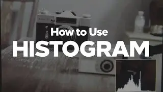 How to Use a HISTOGRAM in 3 Minutes