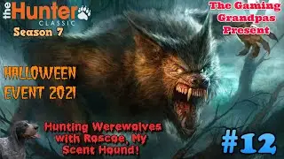 theHunter Classic - Season 7 (2021) - Halloween 2021: Hunting Werewolves w/Roscoe, My Scent Hound!